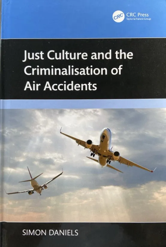 Just Culture and the Criminalisation of Air Accidents book cover by Simon Daniels